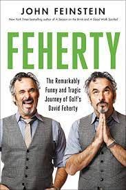 Feherty: The Remarkably Funny and Tragic Journey of Golf's David Feherty -  Kindle edition by Feinstein, John. Health, Fitness & Dieting Kindle eBooks  @ Amazon.com.