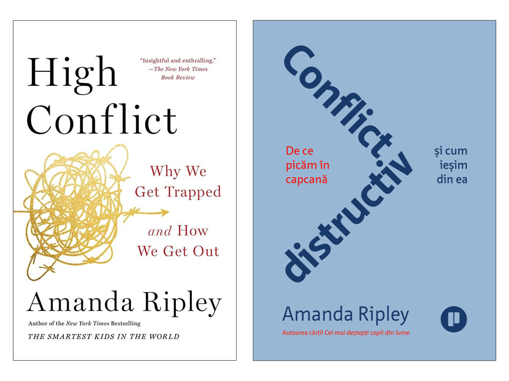 The covers of Amanda Ripley's book, High Conflict, in English and in the Romanian translation.