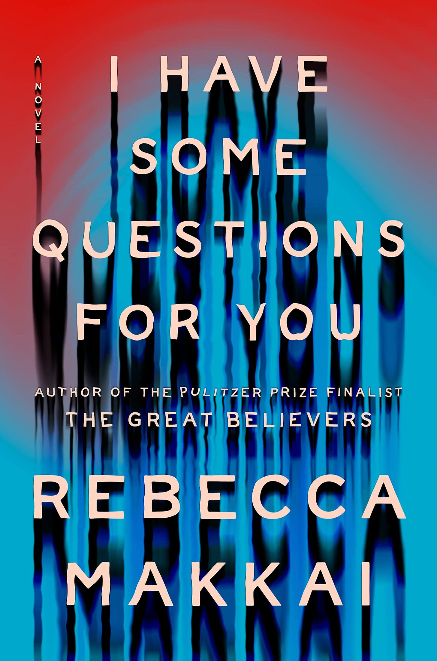 Book Cover: I have some questions for you, Rebecca Makkai