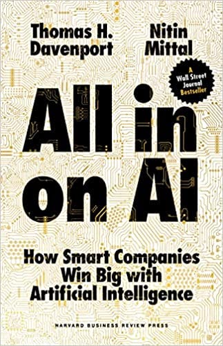 All-in On AI: How Smart Companies Win Big with Artificial Intelligence :  Davenport, Thomas H., Mittal, Nitin: Amazon.com.mx: Libros