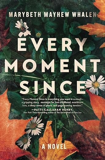 Every Moment Since: A Novel