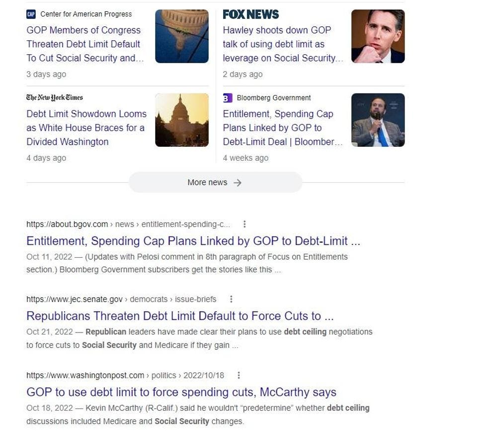 A screenshot of Google results showing articles about GOP discussions of using the debt ceiling vote to force spending cute. Some mention "entitlement" or "Medicare and Social Security" specifically. One Fox News headline highlights Sen. Tom Cotton's  claim that Republicans will not cut either program. 