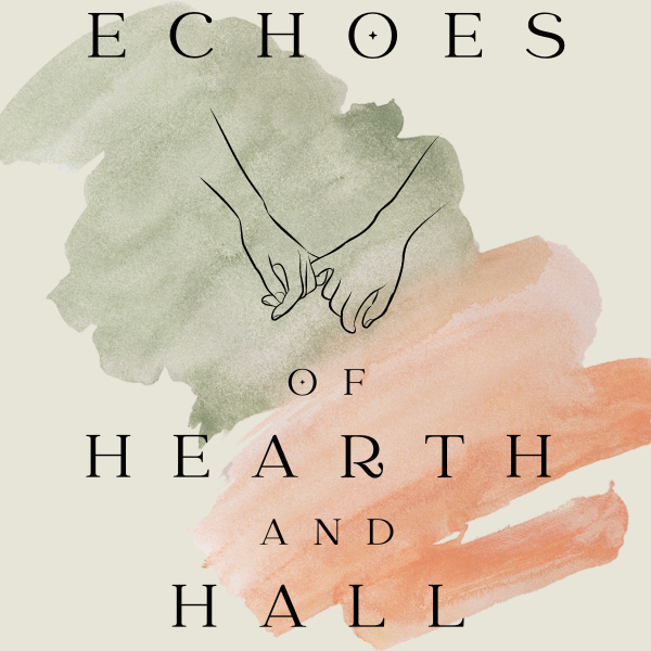 Cover art from my latest book, Echoes of Hearth and Hall. Showing an outline drawing of two hands clasped together.