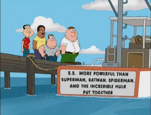 S.S. More Powerful Than Superman, Batman, Spider-Man, and the Incredible  Hulk Put Together | Family Guy Wiki | Fandom