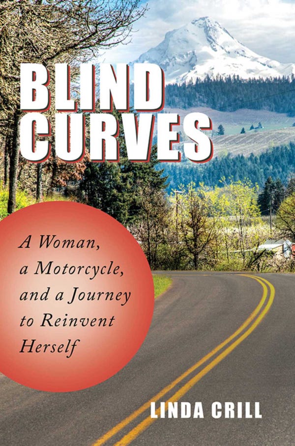 “Blind Curves: A Woman, A Motorcycle, And A Journey To Reinvent Herself”