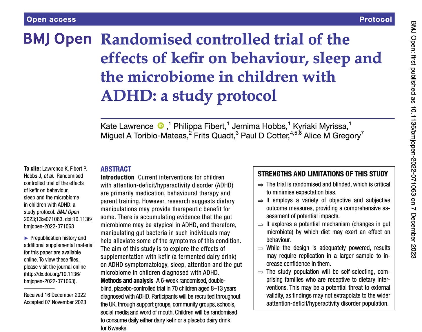 The image shows a published study protocol from the journal BMJ Open. The title reads "Randomised controlled trial of the effects of kefir on behaviour, sleep and the microbiome in children with ADHD: a study protocol". Authors include Kate Lawrence, Philippa Fibert, Jemima Hobbs, Kyriaki Myrissa, Miguel A Toribio-Mateas, Frits Quadt, Paul D Cotter, and Alice M Gregory. The abstract section introduces the study on ADHD and the potential benefits of dietary manipulations with kefir. It mentions the trial's design, participant recruitment, and the intervention involving kefir or a placebo dairy drink. Key strengths and limitations of the study are outlined, highlighting the trial's randomized and blinded design, the comprehensive nature of the outcome measures, and the exploration of dietary impact on gut microbiota behavior. Limitations include the self-selecting sample and the need for replication in a larger sample to increase confidence in the results. Publication history notes indicate the paper was received on 16 December 2022 and accepted on 07 November 2023.