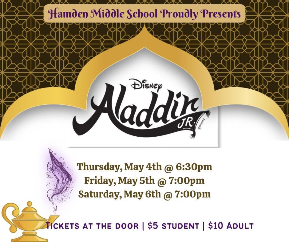 May be an image of text that says 'Hamden Middle School Proudly Presents Aaddis JR Disney Thursday, May 4th @ 6:30pm Friday, May 5th @ 7:00pm Saturday, May 6th @ 7:00pm TICKETS AT THE DOOR $5 STUDENT $10 ADULT'