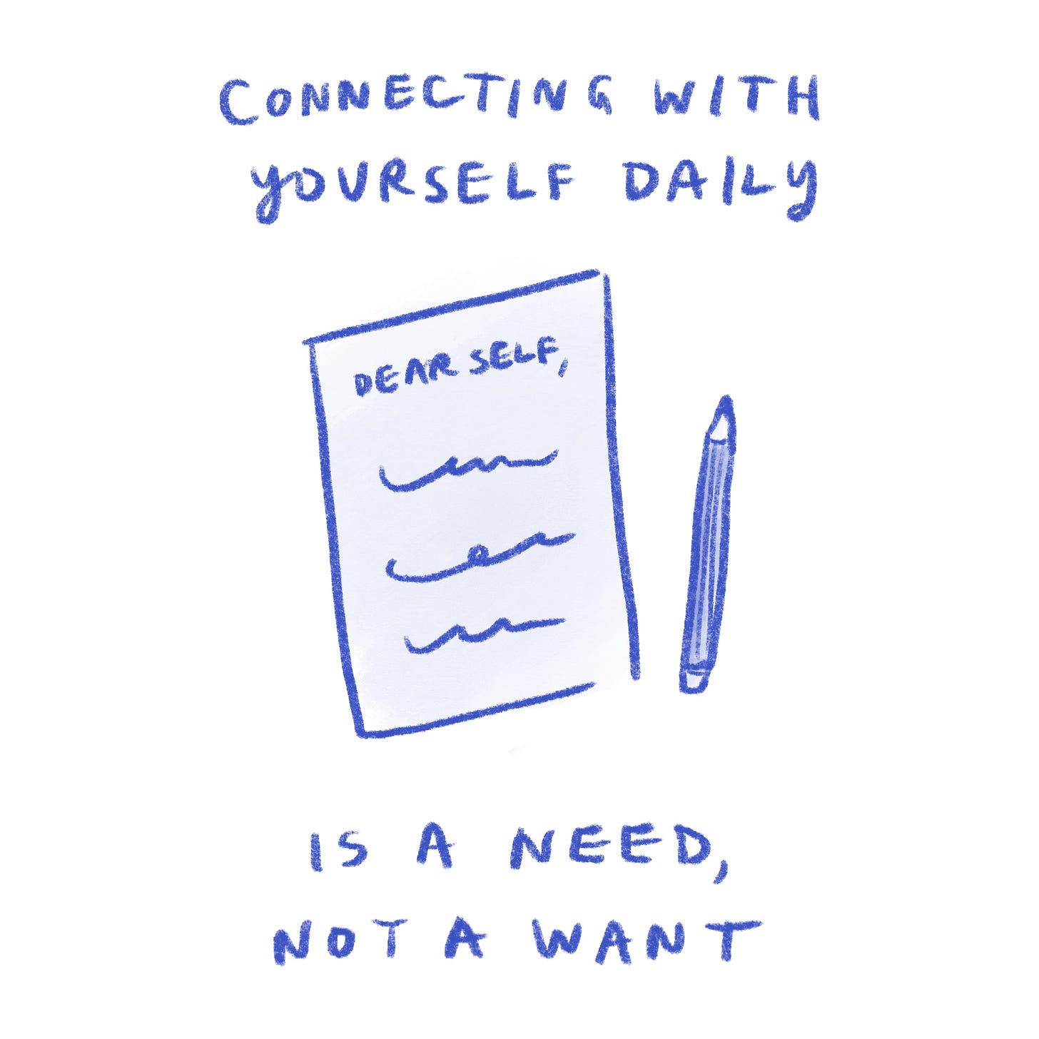Connecting with yourself daily is a need, not a want