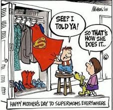 There's a cape in every mom's... - Super Mom and Ninja Dad | Facebook