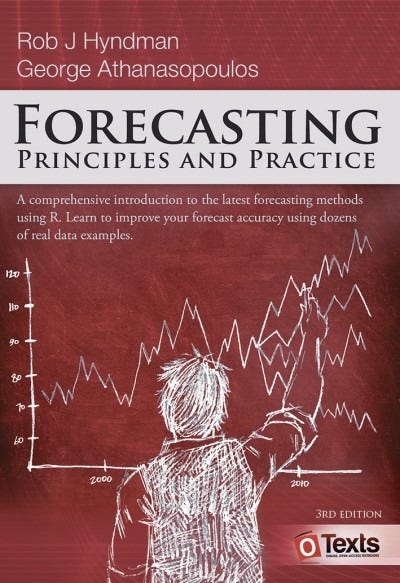 Có thể là hình ảnh về ‎văn bản cho biết '‎Rob ل Hyndman George Athanasopoulos FORECASTING PRINCIPLES AND PRACTICE A comprehensive introduction to the latest forecasting methods using R. Learn to improve your forecast accuracy using dozens of real dara examples. 120 l10 go 2000 wn 2010 3RD EDITI EDITION O Texts ) m ភជ ACD Ta‎'‎