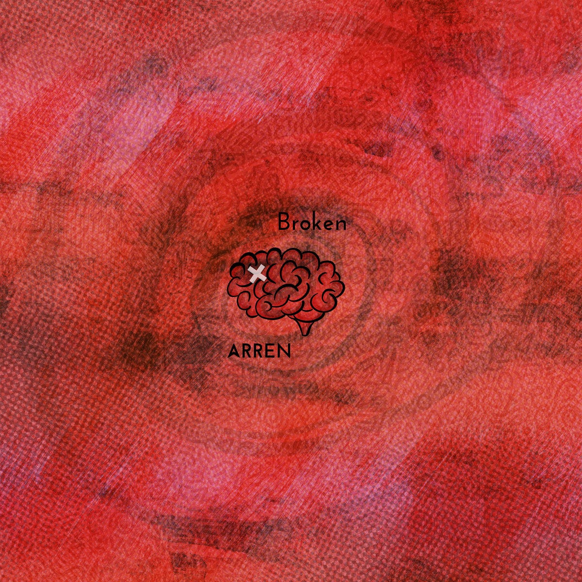 Cover of single for ARREN's new single, "Broken," features a small illustration of a brain with an X over its left top side and, including and beyond that, the swiry lines and red color associated with brain matter. "Broken" sits just above the centered mini-brain and "ARREN" just below it.