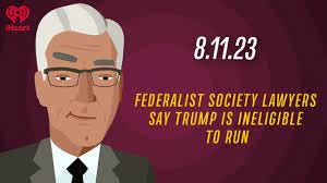 FEDERALIST SOCIETY LAWYERS SAY TRUMP IS INELIGIBLE TO RUN - 8.11.23 |  Countdown with Keith Olbermann - YouTube