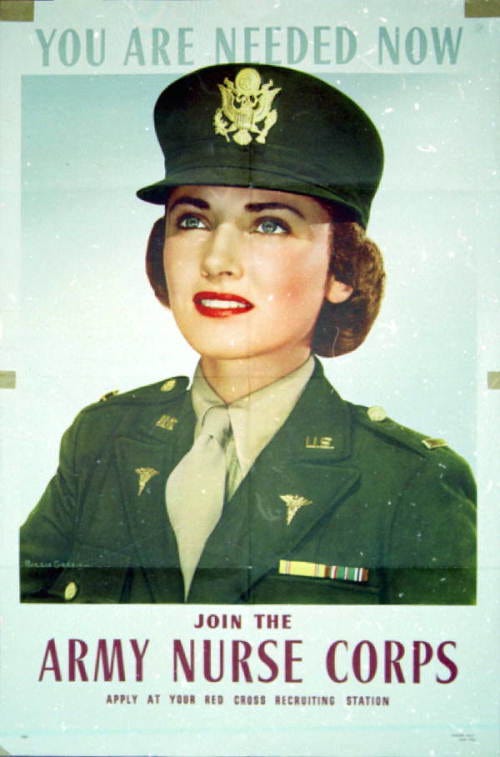 Army recruiting poster depicts a nurse in uniform, along with the text: "You are needed. Join the Army Nurse Corps."