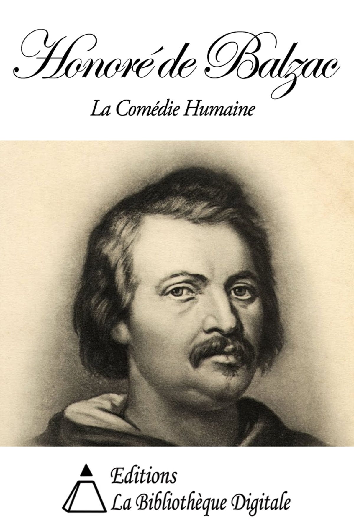 Honoré de Balzac - La Comédie Humaine eBook by Honoré de Balzac - EPUB Book  | Rakuten Kobo United States