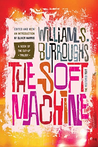 The Soft Machine: The Restored Text (Burroughs, William S. Book 1) - Kindle  edition by Burroughs, William S., Harris, Oliver. Literature & Fiction  Kindle eBooks @ Amazon.com.