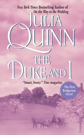 The Duke and I (Bridgertons, #1) by Julia Quinn | Goodreads