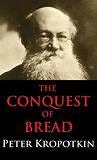 Conquest of Bread by Peter Kropotkin (English) Hardcover Book Free ...