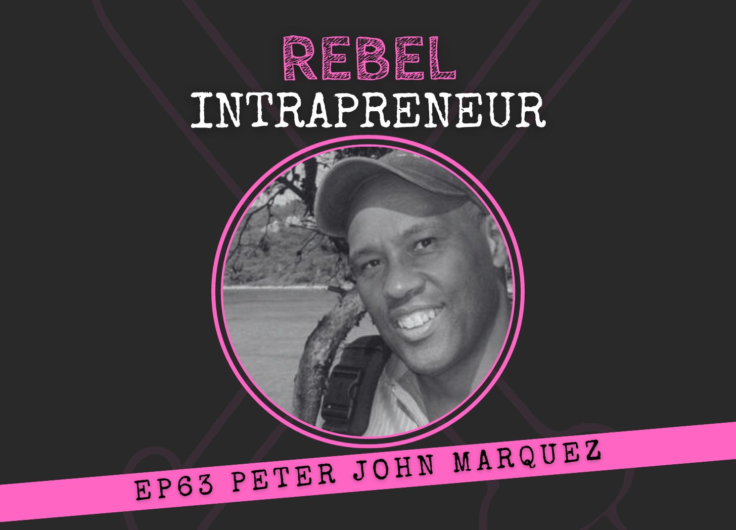 Peter John Marquez chief customer officer at ServiceRocket on Rebel Intrapreneur with Bill Cushard