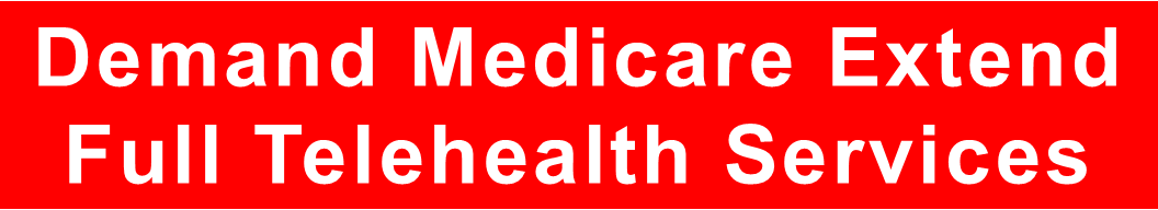 A rectangle image with a red background and words in white color and reads, "Demand Medicare Extend Full Telehealth Services."