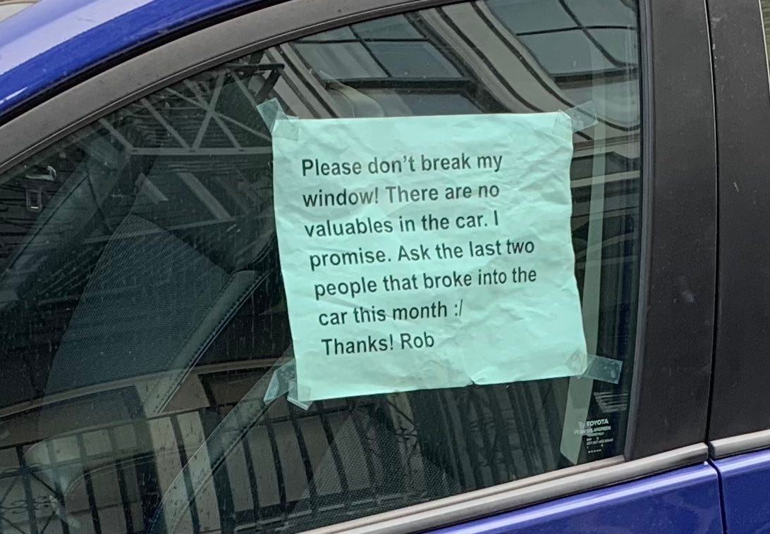 Alice Vaughn on X: "it's my first day in San Francisco, and I've already  passed multiple cars with signs like this and spoke to a few locals about  their own break-ins insane