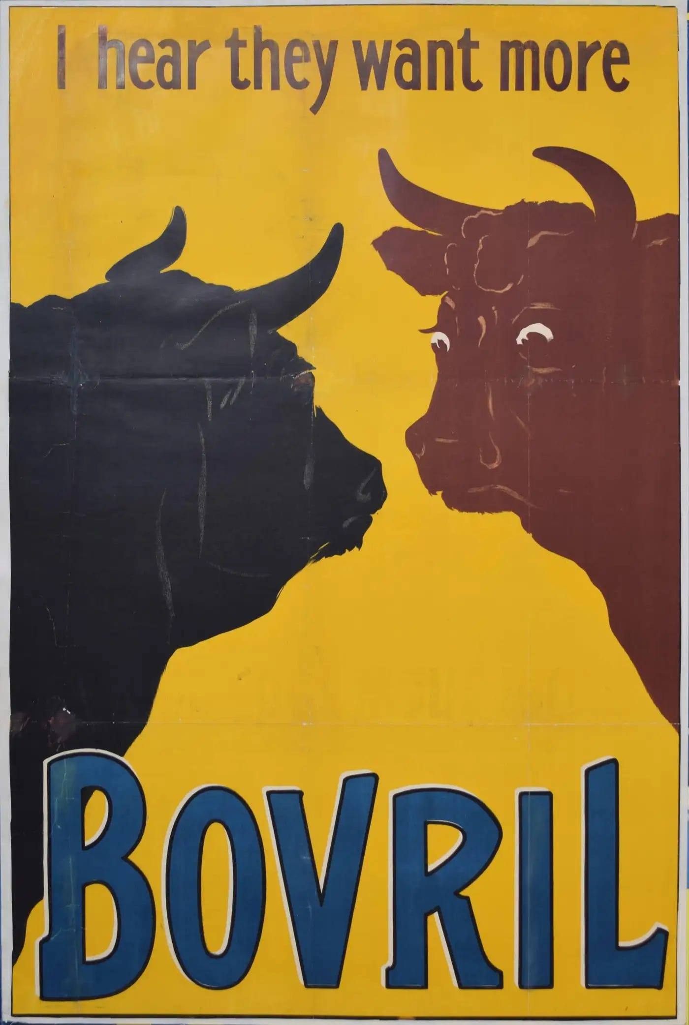 Bovril ad: 'I hear they want more Bovril' (two cows talking)