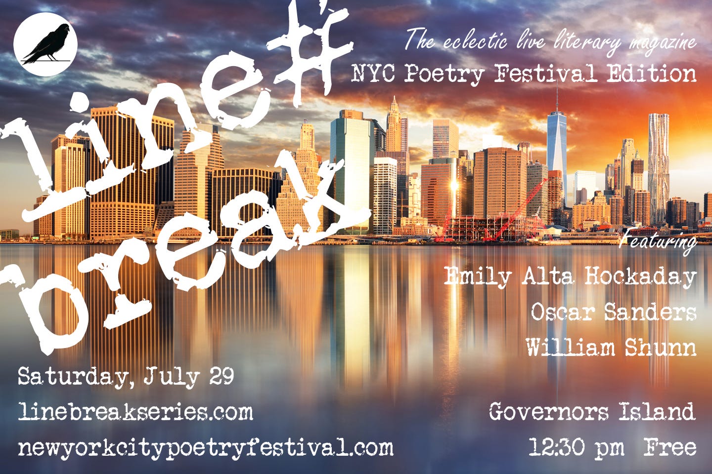 Postcard advertising the Line Break Reading Series event at the New York City Poetry Festival on Governors Island, Saturday, July 29, 2017, featuring Emily Alta Hockaday, Oscar Sanders, and William Shunn. In the background is a photograph of lower Manhattan from out on the harbor near sunset, featuring gleaming water and skyscrapers.