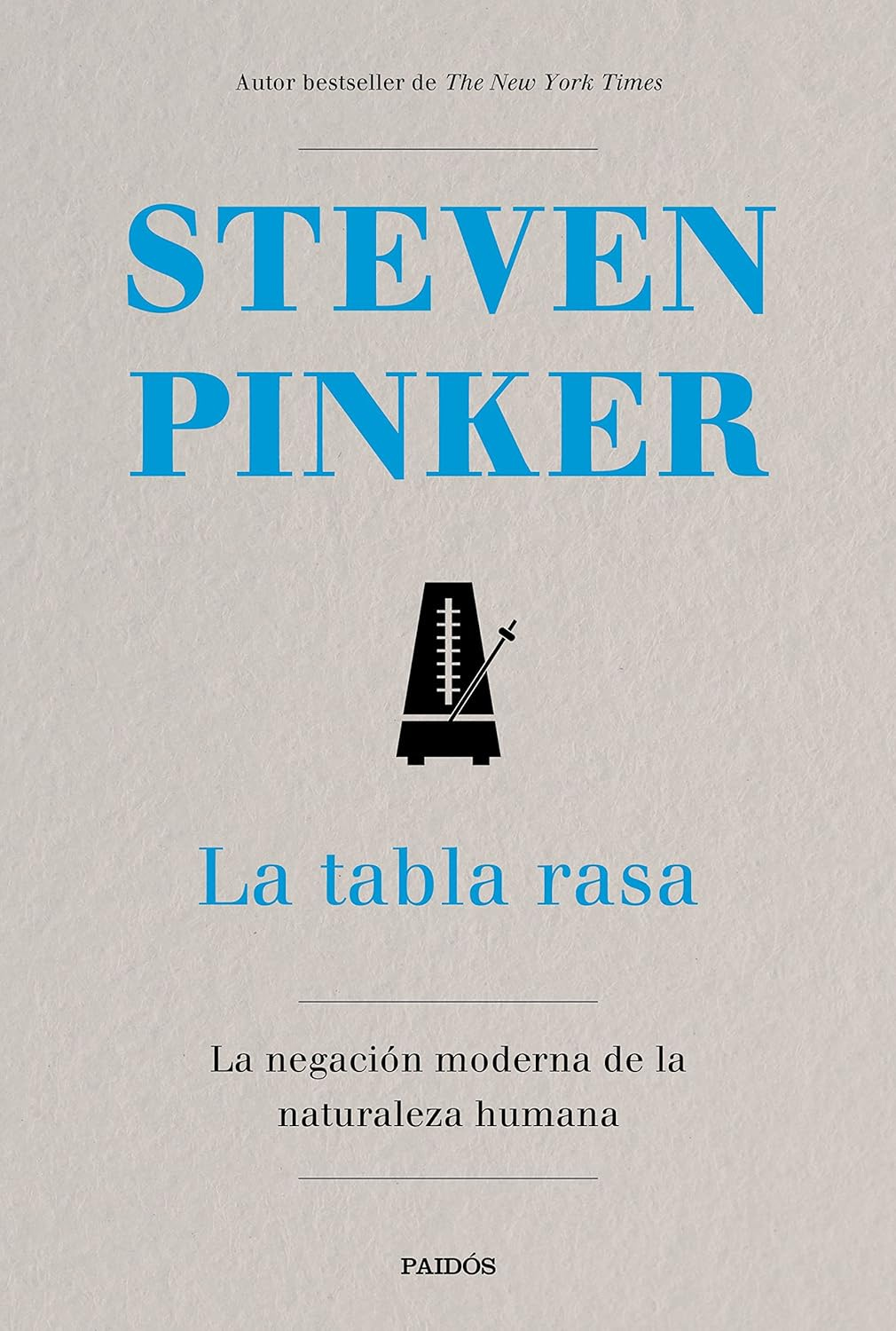 La tabla rasa: La negación moderna de la naturaleza humana de Steven Pinker
