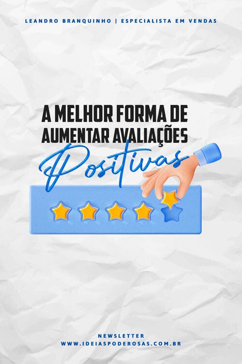 Edição da newsletter "Ideias Poderosas", na qual a ilustração representa a mão do cliente fazendo uma avaliação colocando 5 estrelas