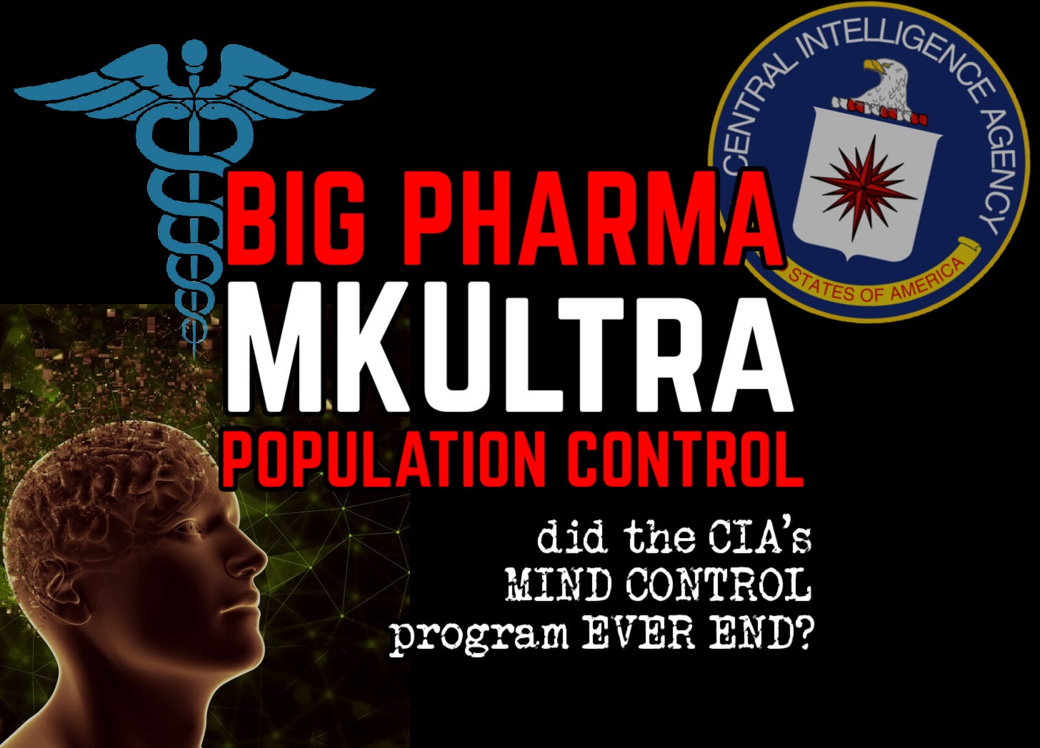 Big Pharma & MKUltra: Mind AND POPULATION Control at the Same Time