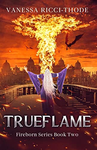 Trueflame (Fireborn Book 2) by [Vanessa Ricci-Thode]