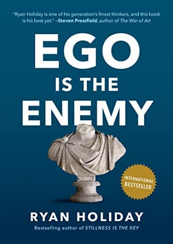 Ego Is the Enemy: Holiday, Ryan: 9781591847816: Amazon.com: Books