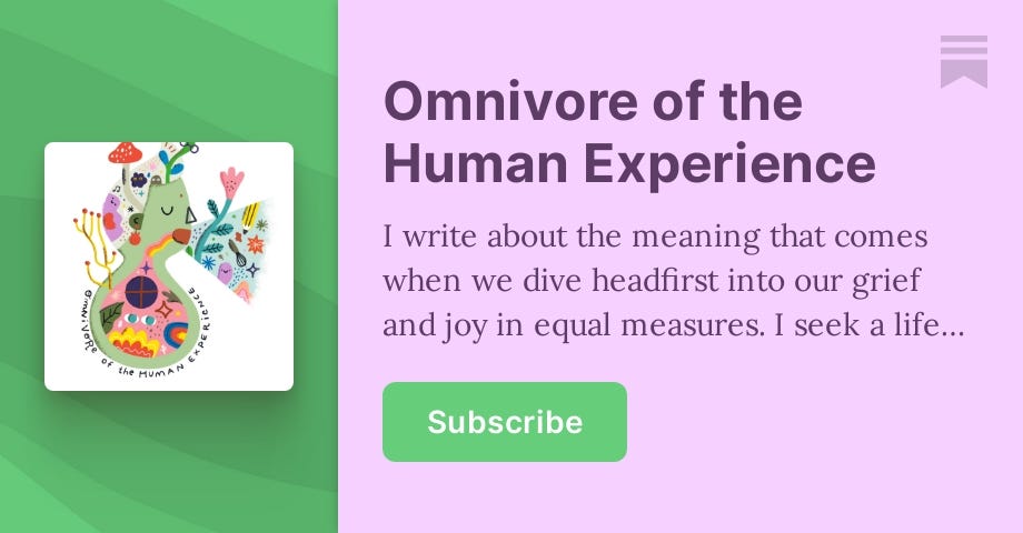 Omnivore of the Human Experience | Nishta Mehra | Substack