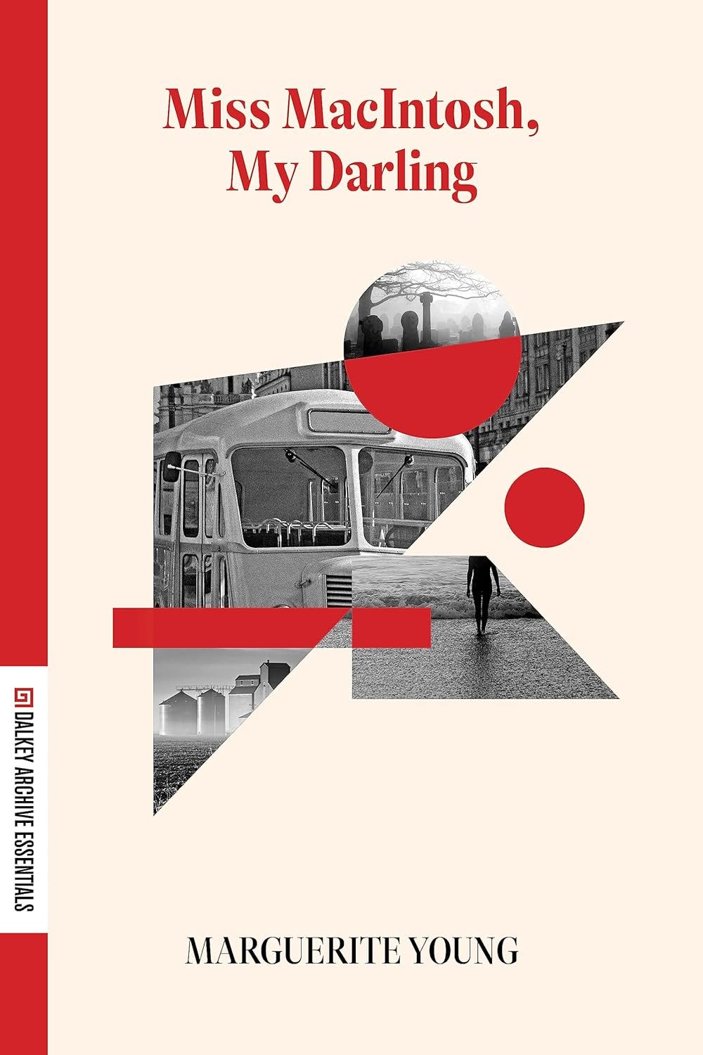 The cover of Miss MacIntosh, My Darling by Marguerite Young.  The cover art includes geometric cutouts of black and white photographs, one of a foggy cemetary, one of a bus, one of a person's feet standing in a shallow surf.