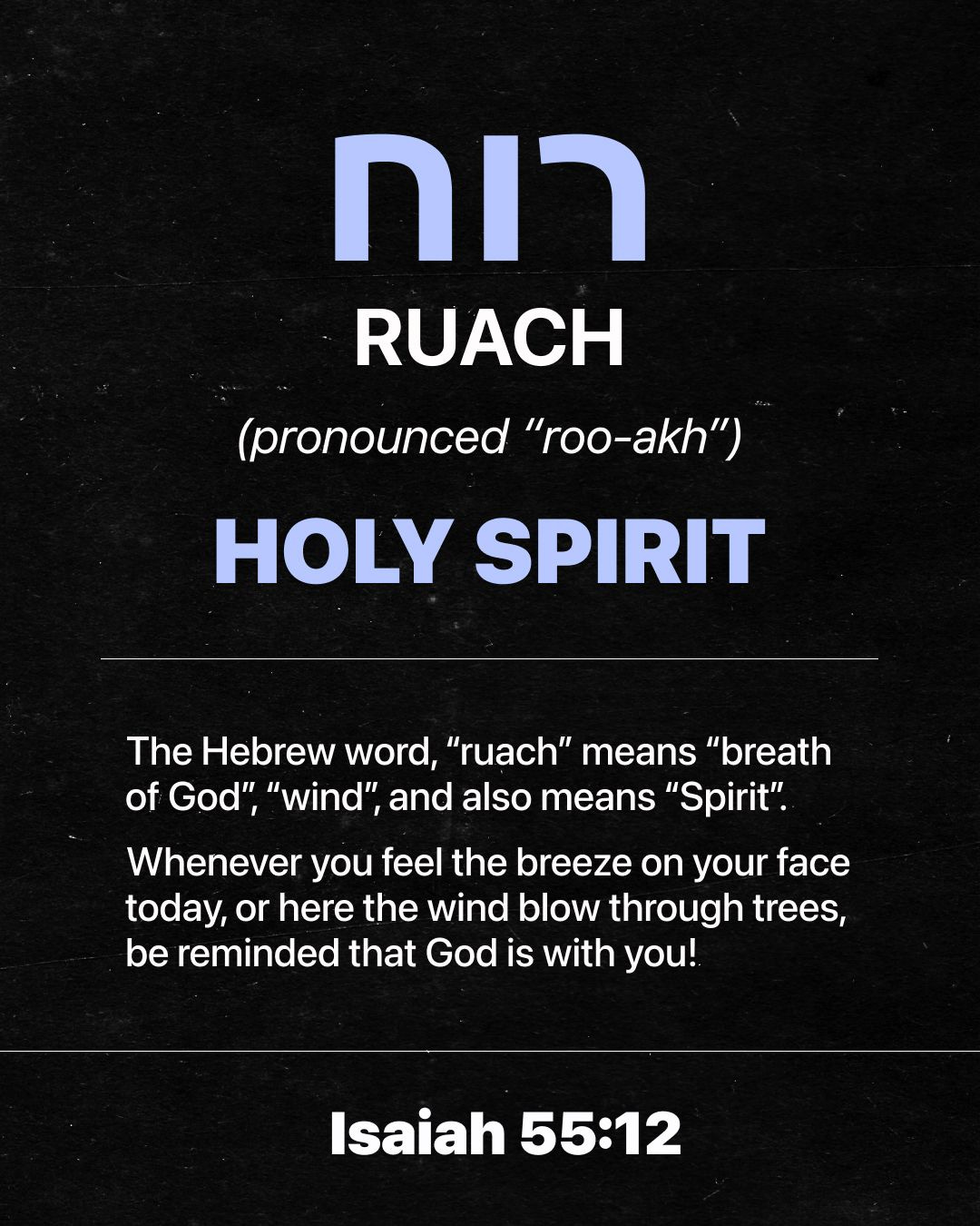 Dave Adamson on X: "You are either led by your circumstances, or led by God's  Spirit Holy Spirit in Hebrew is “ruach”, רוח, pronounced roo'-akh.  #52HebrewWords https://t.co/qWwZSpz7hG" / X