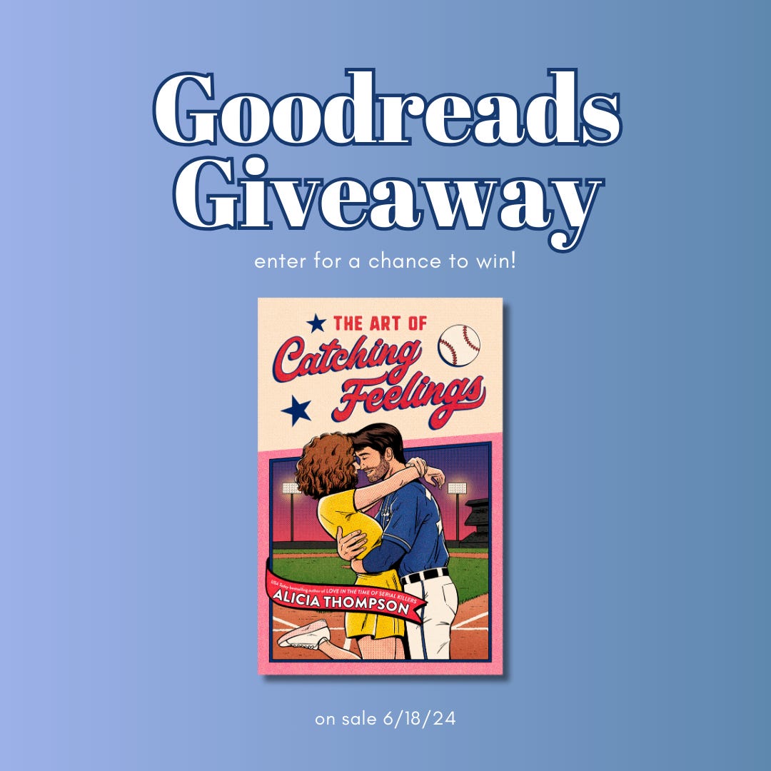 Graphic that says "Goodreads Giveaway" and then "enter for a chance to win!" with a picture of The Art of Catching Feelings underneath and the pub date of 6/18