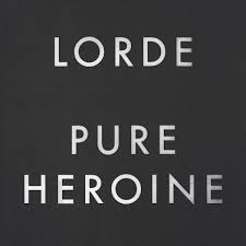 lorde pure heroine  s