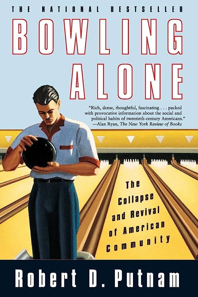 Bowling Alone: The Collapse and Revival of American Community: Putnam,  Robert D.: 9780743203043: Amazon.com: Books