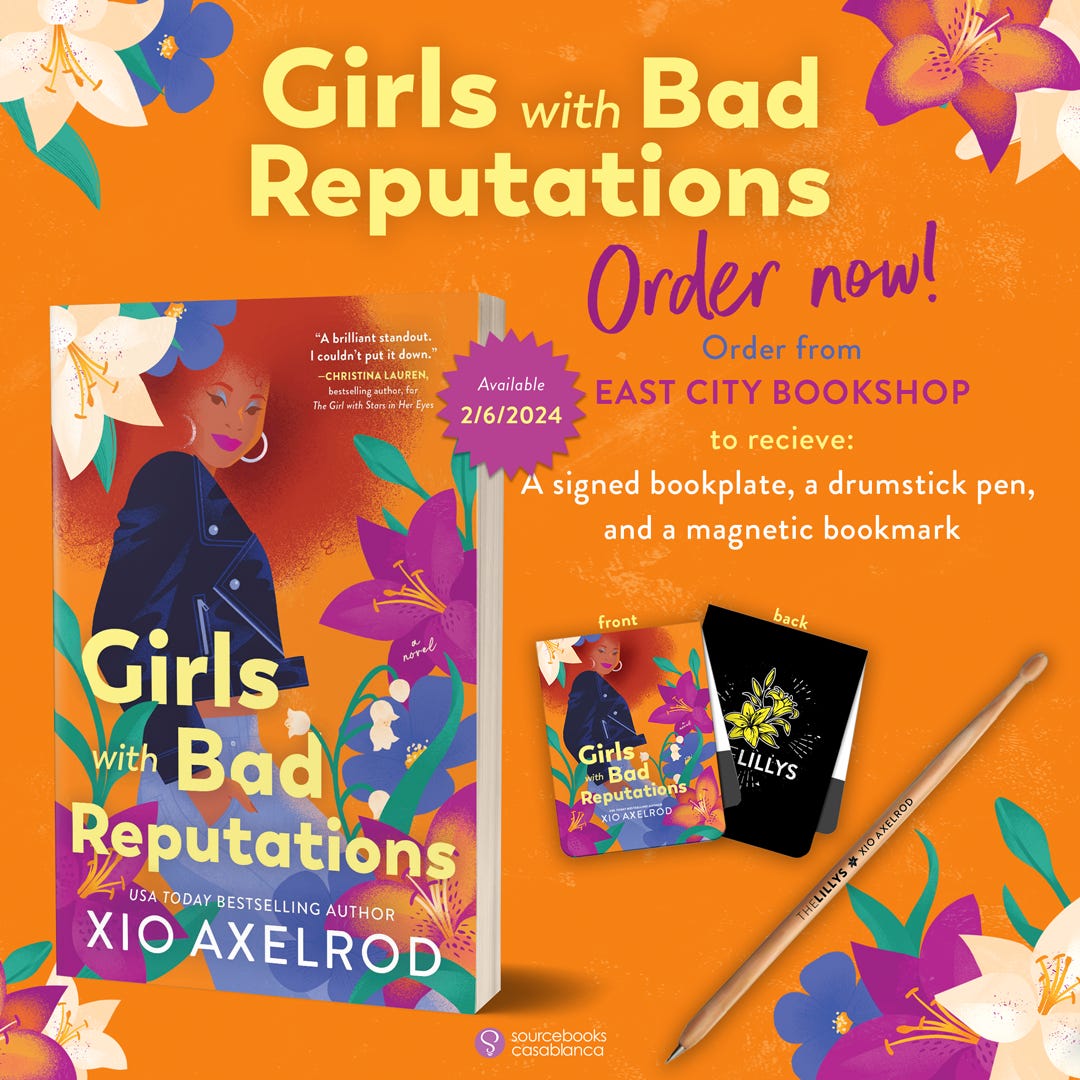 Girls with Bad Reputations. Order Now! Order from East City Bookshop to receive: A Signed Bookplate, a drumstick pen, and a magnetic bookmark. Available 2/6/2024