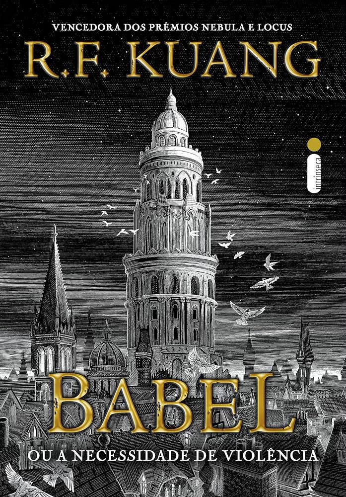 Capa do livro Babel Ou a Necessidade De Violência, de R. F. Kuang. 