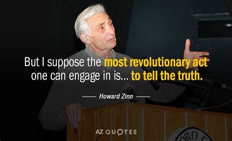 TOP 25 QUOTES BY HOWARD ZINN (of 267) | A-Z Quotes