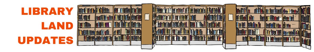 A graphic header titled "Library Land Updates" in bold red text with an illustration of library bookshelves next to it.