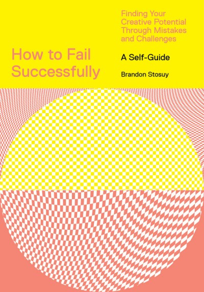 How to Fail Successfully (Paperback) | ABRAMS