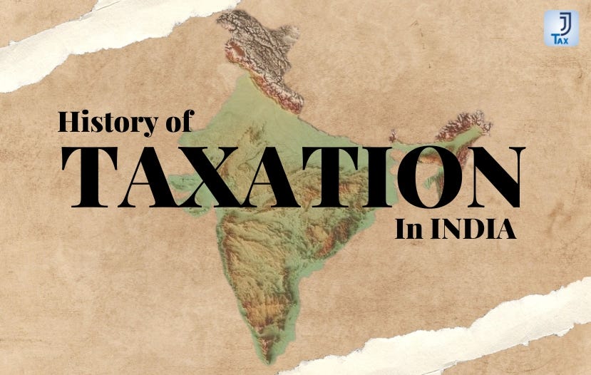 History of taxation in india by jjtax