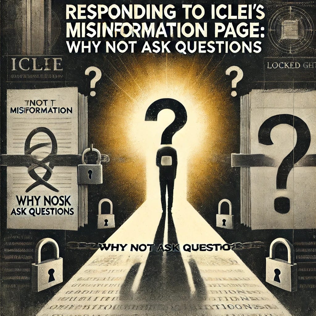 An impactful image featuring the bold text 'Responding to ICLEI’s Misinformation Page: Why Not Ask Questions?' displayed prominently. The background highlights the concept of suppressed inquiry with symbolic visuals: a shadowy figure silencing others, a locked book, and faded question marks. Contrasted against this, a faint light breaking through represents the persistence of curiosity and the search for answers. The overall tone combines muted grays and blacks with a hint of golden light, emphasizing the theme of questioning versus silence.