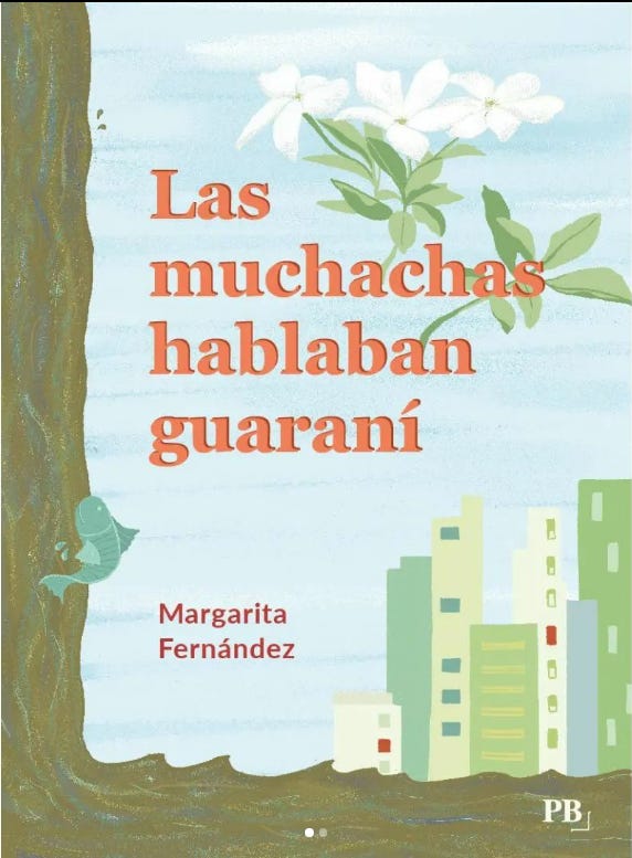 Las muchachas hablaban guaraní de Margarita Fernández