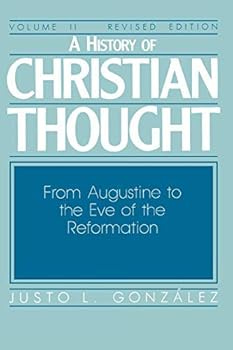 Hardcover A History of Christian Thought, Vol. 2: From Augustine to the Eve of the Reformation Book