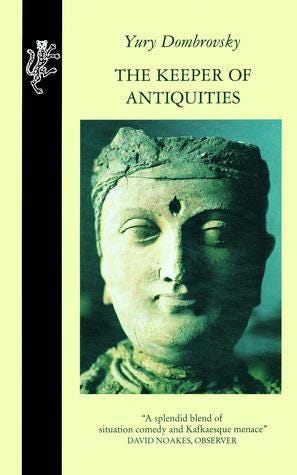 The Keeper of Antiquities by Yury Dombrovsky | Goodreads