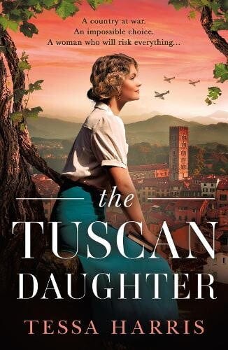 book cover for The Tuscan Daughter by Tessa Harris. A woman is sitting out in the countryside with a town behind her and planes flying over the town