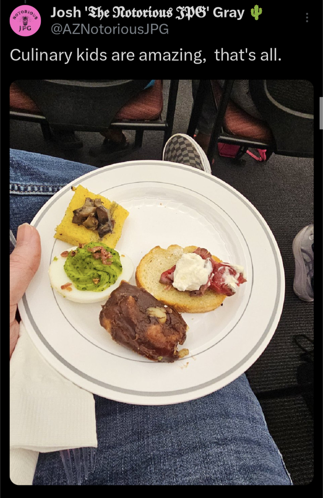 Social media post from Josh Gray with a plate of delicious-looking foods that says "Culinary kids are amazing. That's all"