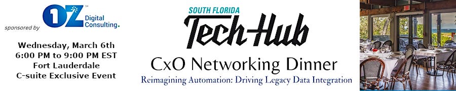 Techhub: Private CxO Dinner: Reimagine Automation: Driving Legacy Data Integration (Mar. 6th)